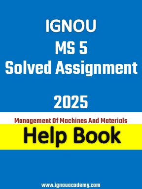 IGNOU MS 5 Solved Assignment 2025